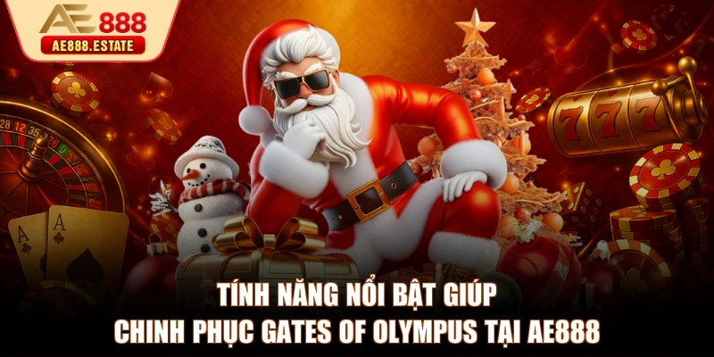 Tính năng nổi bật giúp chinh phục Gates of Olympus tại AE888